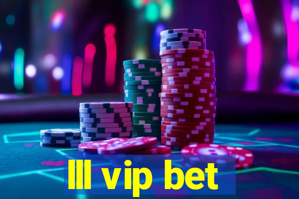 lll vip bet
